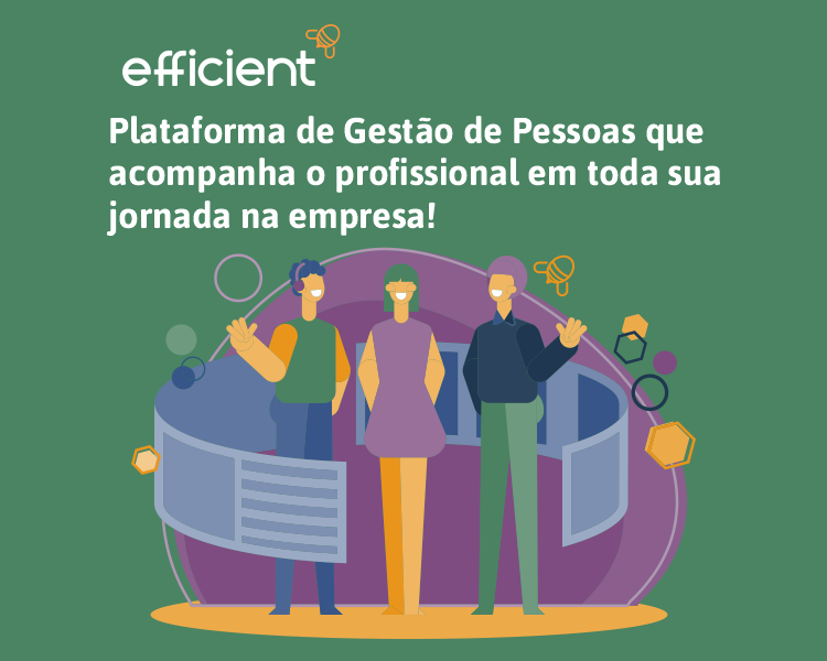Acompanhar o profissional em toda sua jornada na empresa!